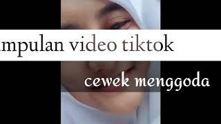 Kumpulan video tiktok cewek hot menggoda