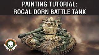 Rogal Dorn Battle Tank Painting Tutorial in Classic Cadian Camo