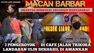 PART 1 - 3PENGEROYOK‼️ DI CAFE JALAN TRIKORA LANDASAN ULIN BERHASIL DI AMANKAN‼️  macan barbar