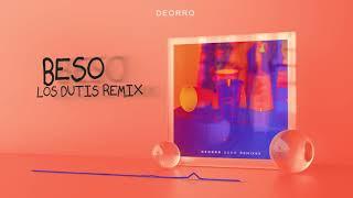 Deorro - Beso  Los Dutis Remix
