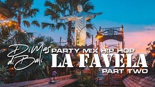 Party Mix Hip Hop LA FAVELA STYLE by Dimas diBali Part 2