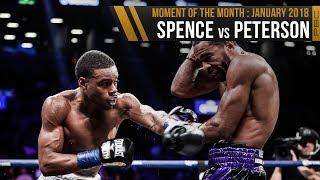 January 2018 Moment of the Month Spence vs Peterson