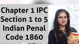 Chapter 1 IPC  Section 1 to 5 Indian Penal Code 1860