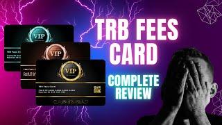 TRB FEES CARDS COMPLETE REVIEW - WARNING dont buy before watching