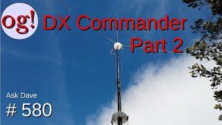 DX Commander Part 2 #580