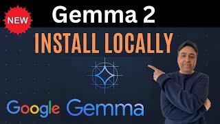 Gemma 2 Released - Step-by-Step Tutorial to Install and Run Model Locally