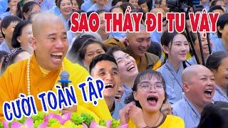 Thầy Nhuận Đức Giảng Pháp Vui - Cười Toàn Tập Với Bài Pháp Quá Vui  CHUYỆN VUI TRONG CHÙA 