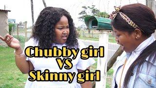 chubby girl vs skinny girl