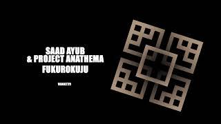 Saad Ayub & Project Anathema - Fukurokuju VANALT25