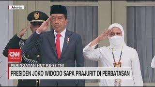 Presiden Joko Widodo Sapa Prajurit di Perbatasan