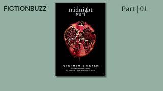 Full Audiobook Midnight Sun The Twilight Saga book 5  Stephenie Meyer  Part 01