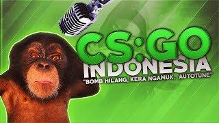 CSGO Indonesia - Bomb Hilang Kera Ngamuk Autotune