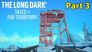 Forestry Lookout  The Long Dark Tales from the Far Territory  Part 3