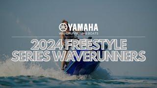 Yamahas 2024 Freestyle Series WaveRunners