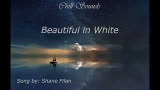 beautiful in white - Shane Filan Lyrics