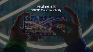 realme 8 Pro  #108MPCaptureInfinity