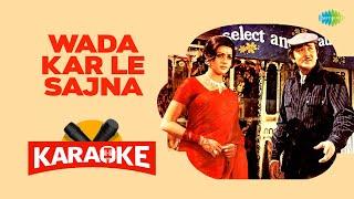 Wada Kar Le Sajna - Karaoke with Lyrics  Lata MangeshkarMohammed Rafi  Kalyanji-Anandji