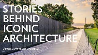 Stories Behind Iconic Architecture Vietnam Veterans Memorial