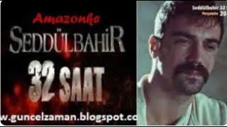 Seddulbahir 32 saat  4