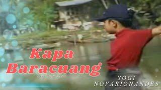Yogi Novarionandes - Kapa Baracuang Official Music Video