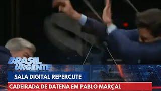 Sala Digital repercute cadeirada de Datena em Pablo Marçal  Brasil Urgente