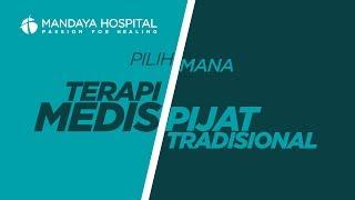 PILIH TERAPI MEDIS ATAU PIJAT TRADISIONAL