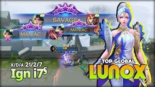 1 Savage 2 Maniac Non Stop War Lunox with 21 Kill i7̶ˢ Top Global Lunox  Mobile Legends