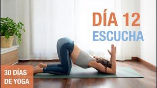 Día 12 - ESCUCHA  Yoga Restaurativo Suave y Relajante   Reto de 30 Días de Yoga