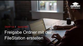 Freigabe Ordner mit der FileStation erstellen  Teil 1  QNP 124  #Basics24