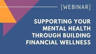 Supporting your mental health through building financial wellness