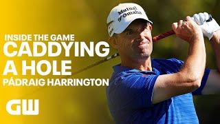 We Caddy for Pádraig Harrington  Golfing World