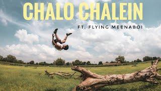 Chalo Chalein- #ritviz #sidhemaut #parkour #flyingmeenaboi #meenaboi