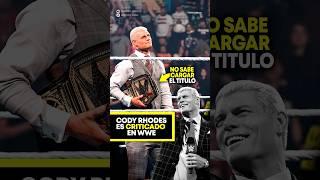 Cody Rhodes es criticado en WWE #wwe #wrestling #codyrhodes #wrestler #shorts #wweespanol