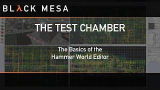 The Test Chamber Ep. 4 - June 25th - The Basics of Hammer World Editor and Patch Review