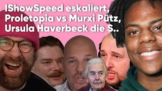 IShowSpeed eskaliert Murxi Pütz vs Proletopia Ursula Haverbeck die S.. - Bakoka 06.13