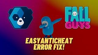 Fix Easy Anti Cheat Error in Fall Guys