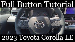 2023 Toyota Corolla LE - FULL Button Tutorial