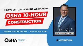 OSHA 10 Virtual Training Webinar  DOL Card With 2 Days Training