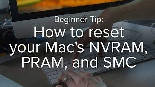 How to reset your Macs NVRAM PRAM and SMC