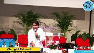 #Sermon  CHUNGLEI THLENNAK  Evan.Nancy Tha Par