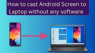 How to cast Android Screen to Laptop  Screen mirroringView phone screen on PC