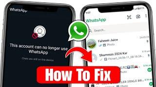 How to fix this account can no longer use whatsapp  this account can no longer use whatsapp problem