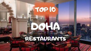 Best DOHA Restaurants Top 10 restaurants in Doha Qatar