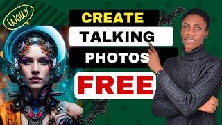 How To Create Talking Photos For Free  Make Photos Talk With a Free AI  Create Talking Image Video