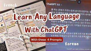 How I Learn ANY Languages with ChatGPT from Beginner to Fluency 4 Prompts + Tips