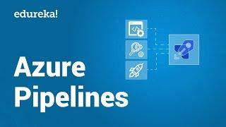 Azure Pipeline Tutorial  Azure Pipeline Deployment  Azure DevOps Tutorial  Edureka