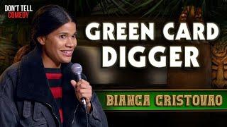 Green Card Digger  Bianca Cristovao  Stand Up Comedy