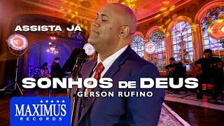 Sonhos de Deus- Gerson Rufino  DVD Sonhos de Deus Maximus Records