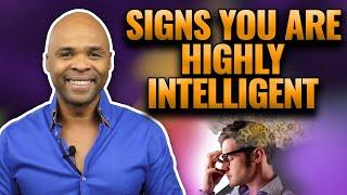 8 Signs You Are Highly Intelligent