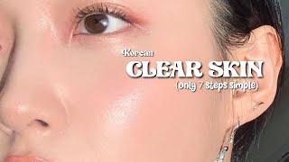 How To Get Clear Skin Fast Like Korean only 7 simple steps